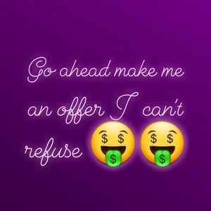 I'm down for something reasonable 😏